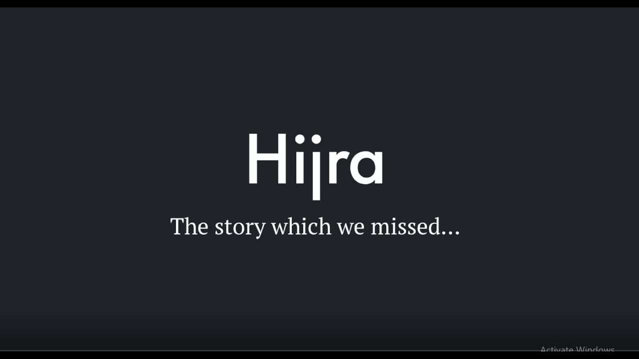 Hijra I The story which we missed