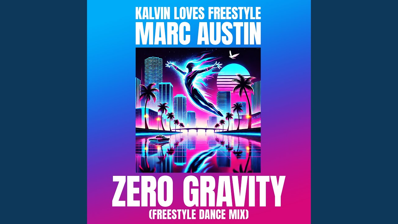 Zero Gravity (Freestyle Dance Mix)