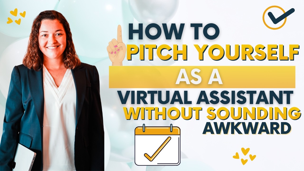 How To Pitch Yourself As A Virtual Assistant Without Sounding Awkward