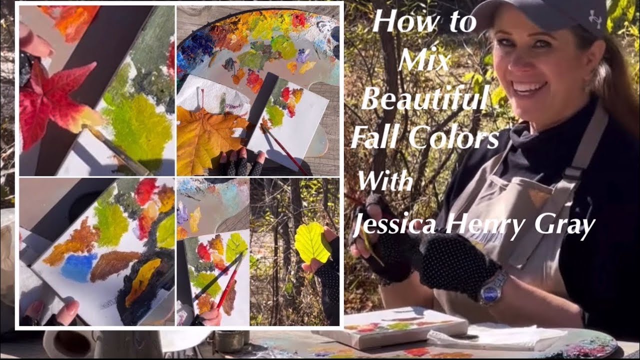 How to Mix Beautiful Fall Colors: 3 of 4 Fall Plein Air Painting with Jessica Henry Gray