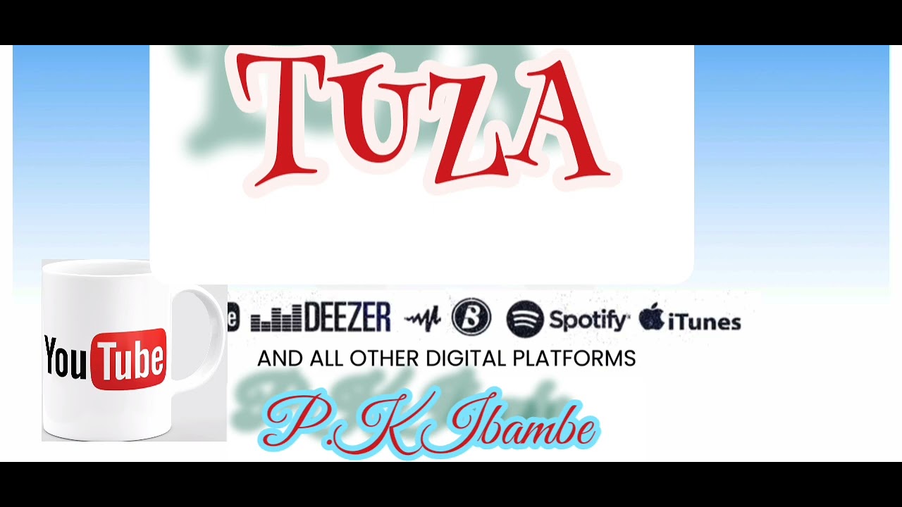 P.K Ibambe _Tuza (mwana nkunda)