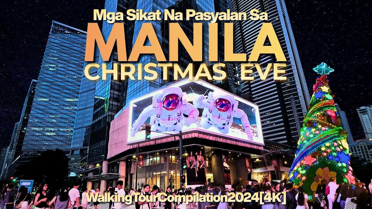 Mga Sikat Na Pasyalan Sa Gabi Ng Pasko | Christmas Night Walking Tour in Manila Compilation 2024