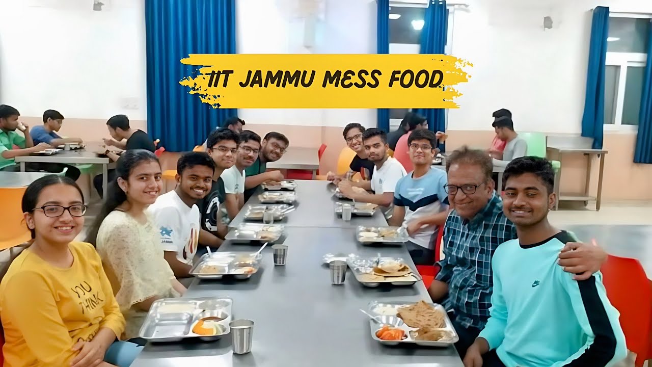 Is IIT Jammu's Mess Food Actually Good?