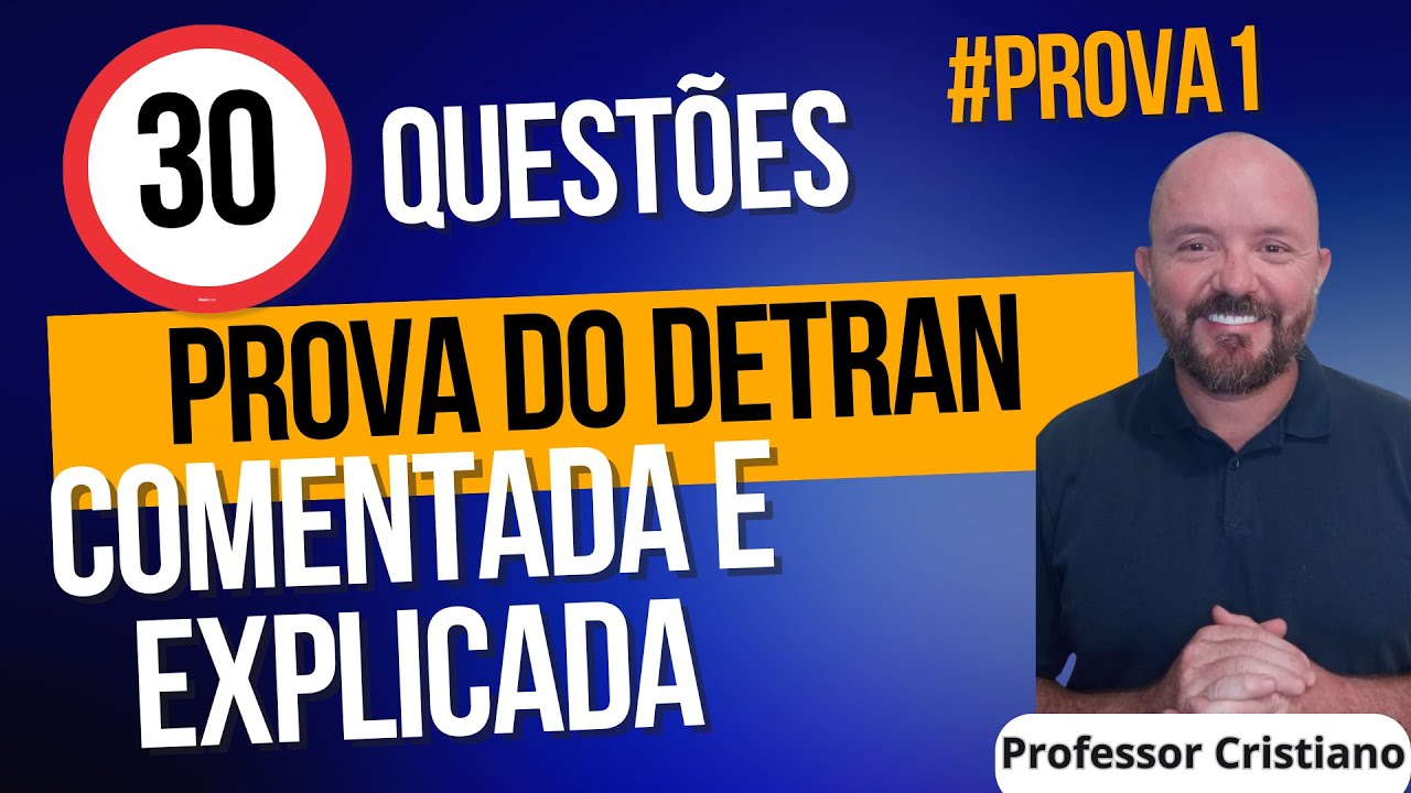 PROVA DO DETRAN COMENTADA E EXPLICADA - PROVA 1 #provadodetran #simuladodetran2024