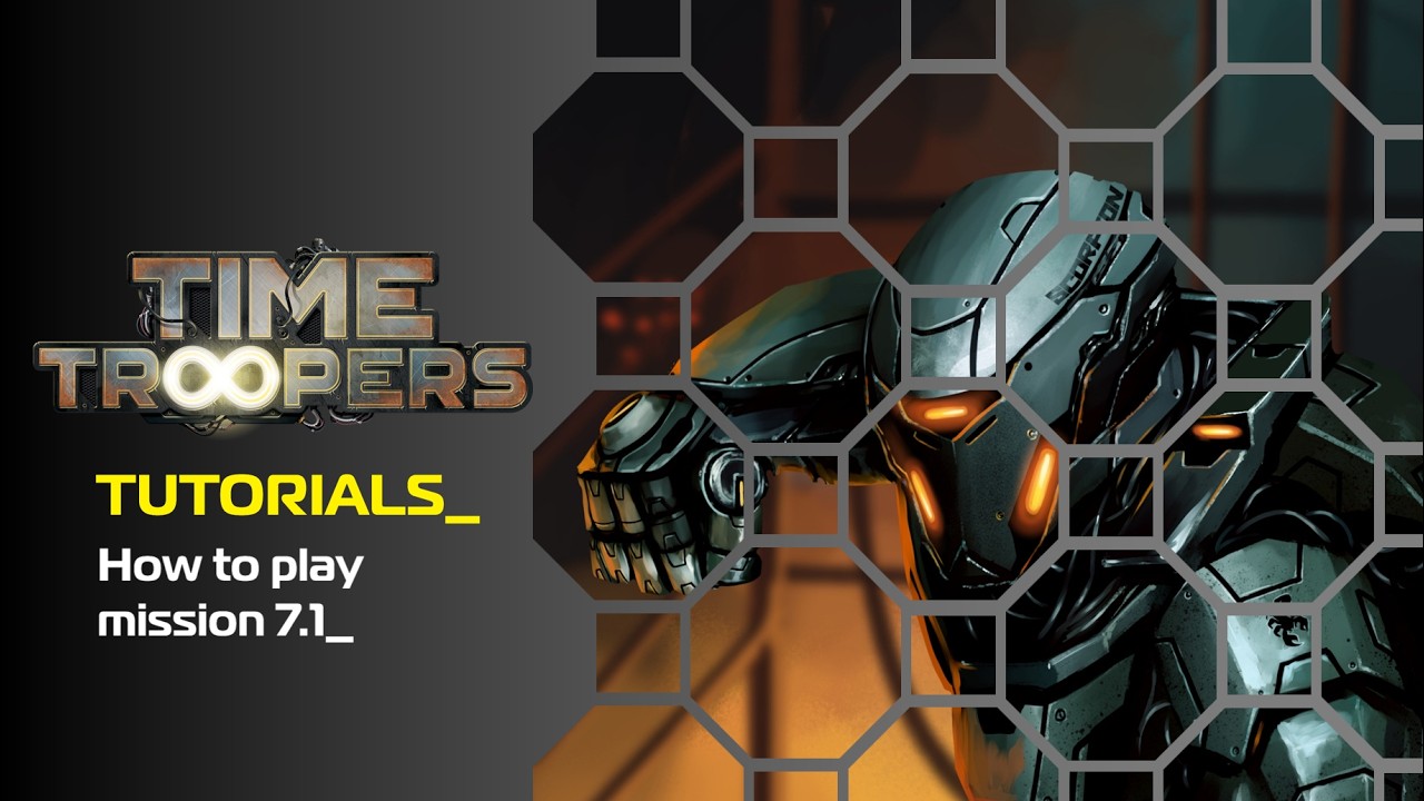 Time Trooper Tutorials - 7.1 mission