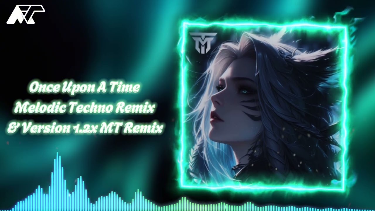 Max Oazo & Moonessa  - Once Upon A Time ( Melodic Techno Remix ) & Version 1.2x MT Remix !