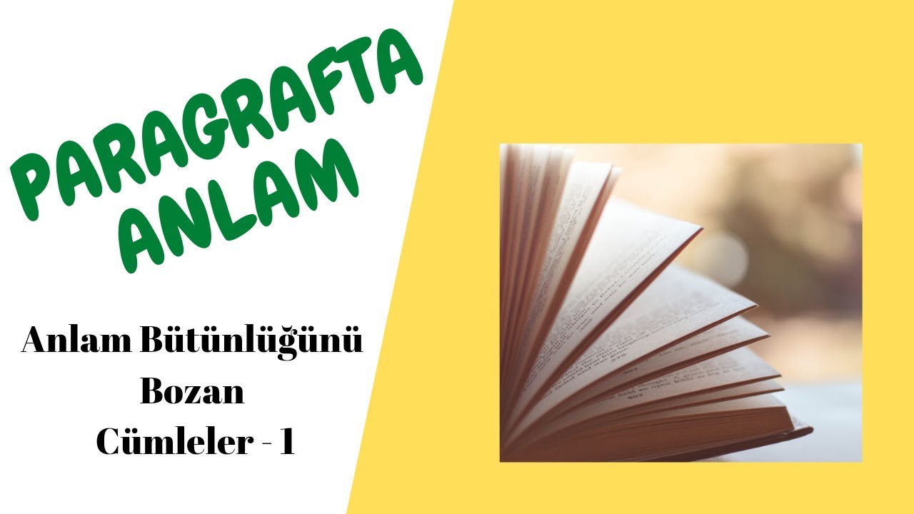 Anlam Bütünlüğü Bozan Cümleler - 1