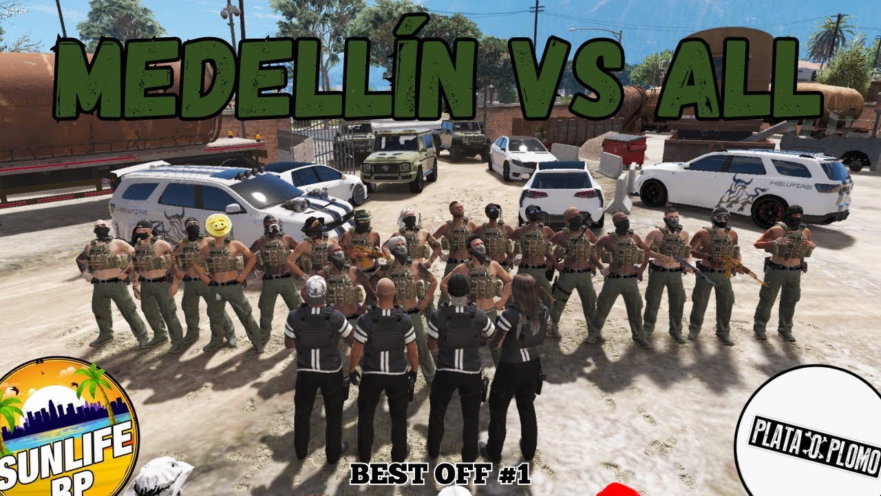 [SunLife RP] MEDELLIN VS ALL - CARTEL DE MEDELLIN