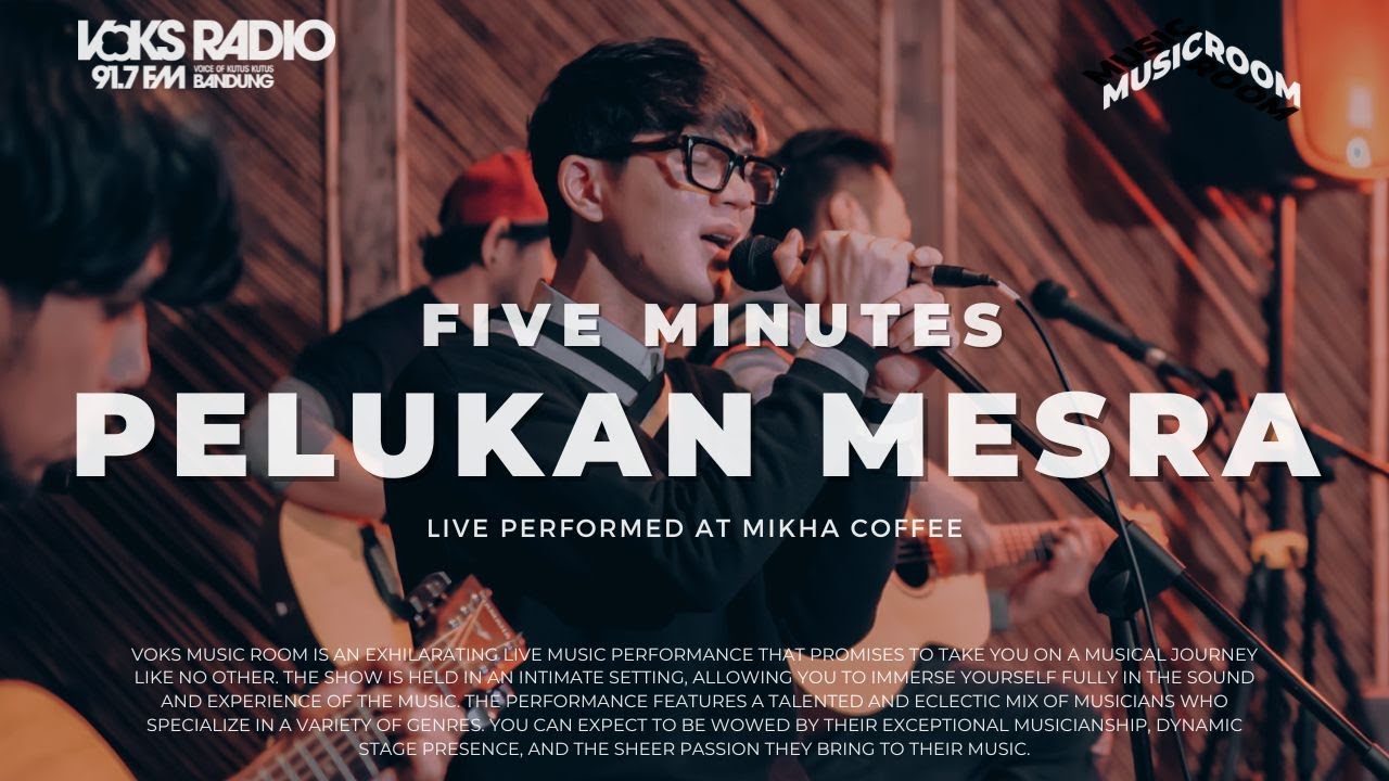 Five Minutes - Pelukan Mesra | Live at Voks Music Room