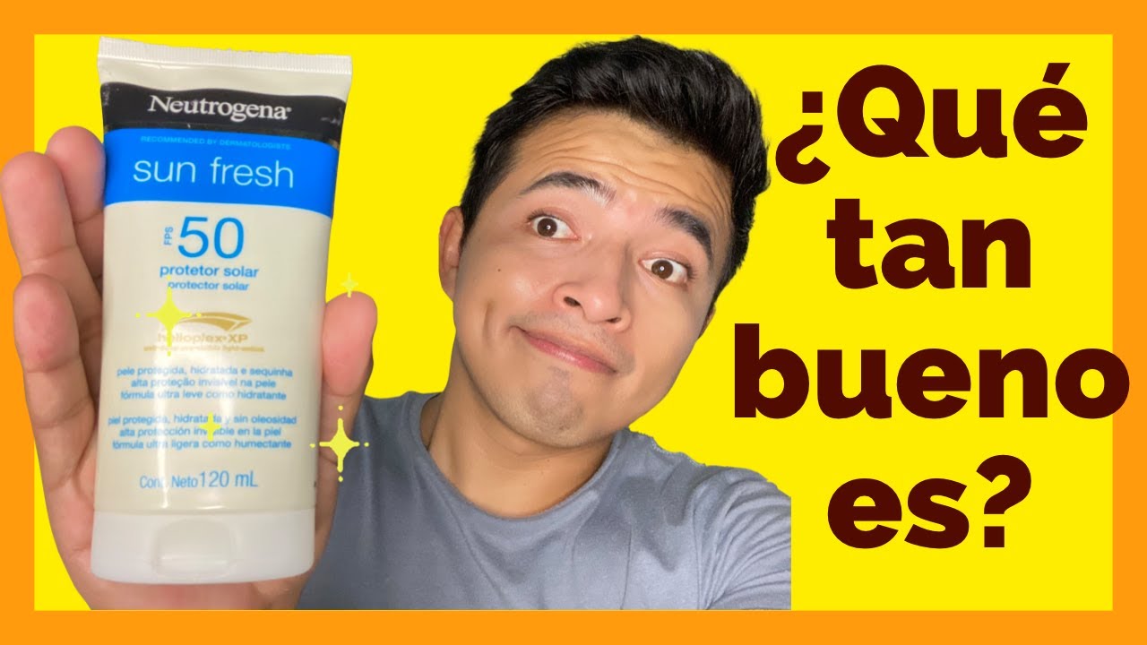 NEUTROGENA SUN FRESH FPS 50, EL PROTECTOR SOLAR MÁS BARATO DE NEUTROGENA ¿Qué tan bueno es? Reseña