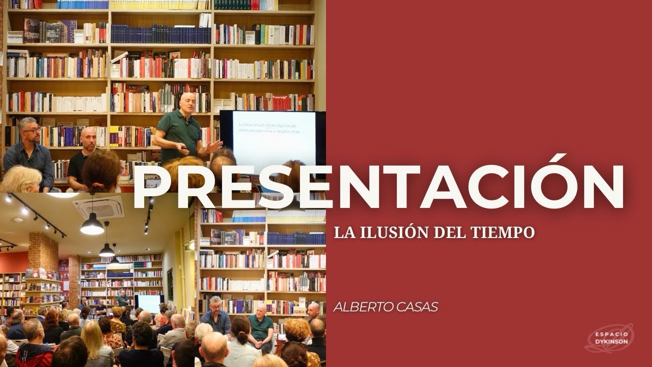 La ilusi&oacute;n del tiempo con Alberto Casas