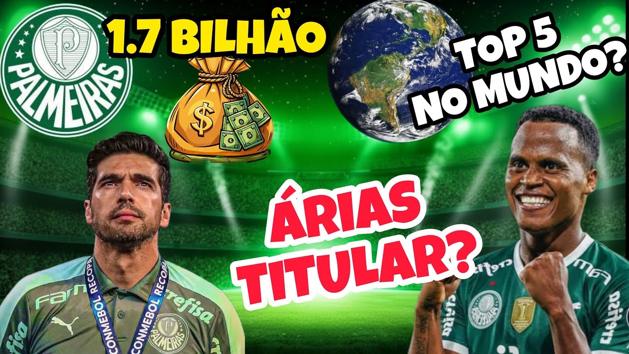 🚨ABEL SINALIZA MUDANÇA NA FINAL, SUPERÁVIT MILIONÁRIO IMPRESSIONA E VERDÃO ENTRA NO TOP 5 DO MUNDO!