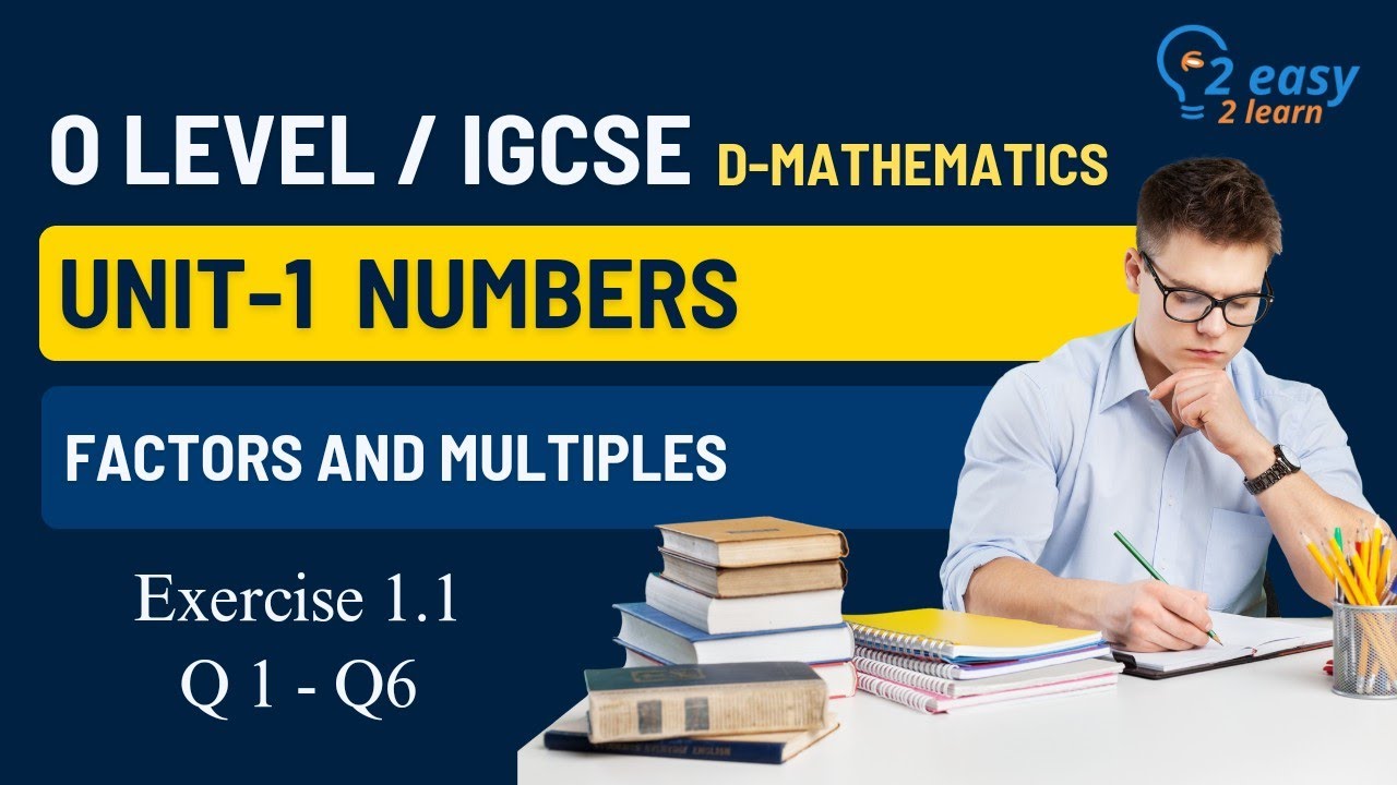 Factors and Multiples (Ex 1.1/Q1 till 6) | O Level - 4024  IGCSE - 0580 | Mathematics