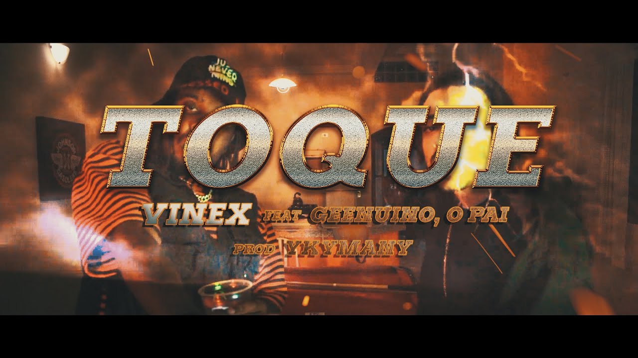 VINEX - Toque Feat. Geenuino, O PAI | Prod. Ykymani