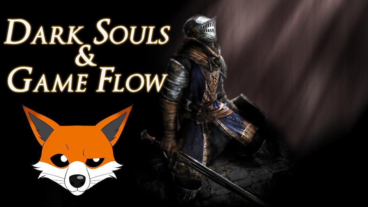 Dark Souls, Souls Likes & Game Flow