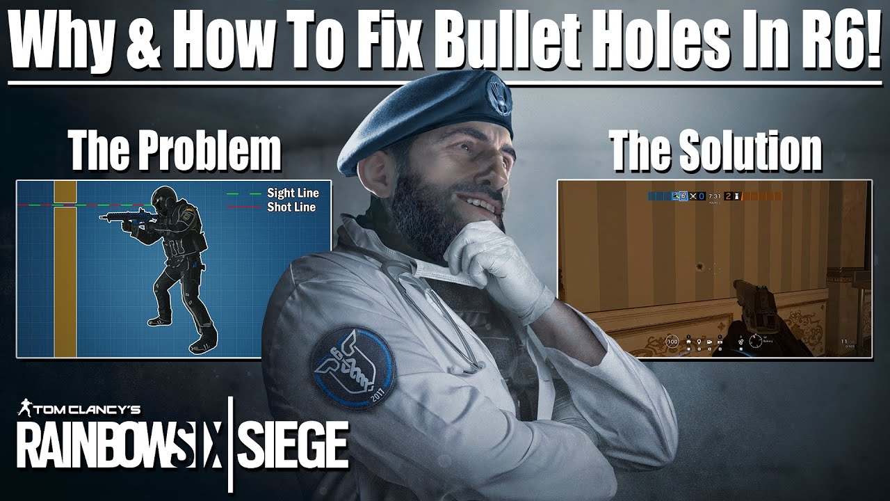 Here's Why Bullet Holes Need To Go! - Rainbow Six Siege