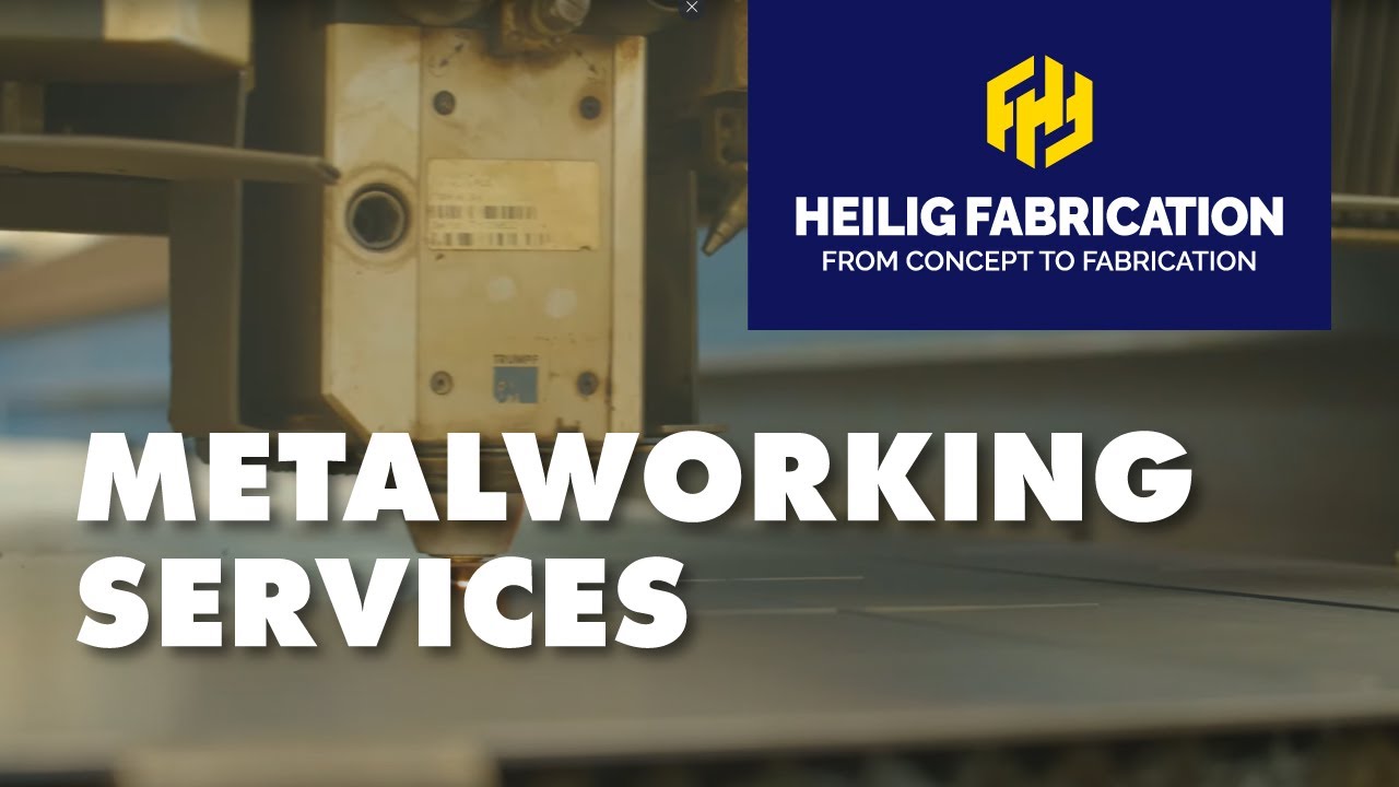 Metalworking services | Heilig Fabrication