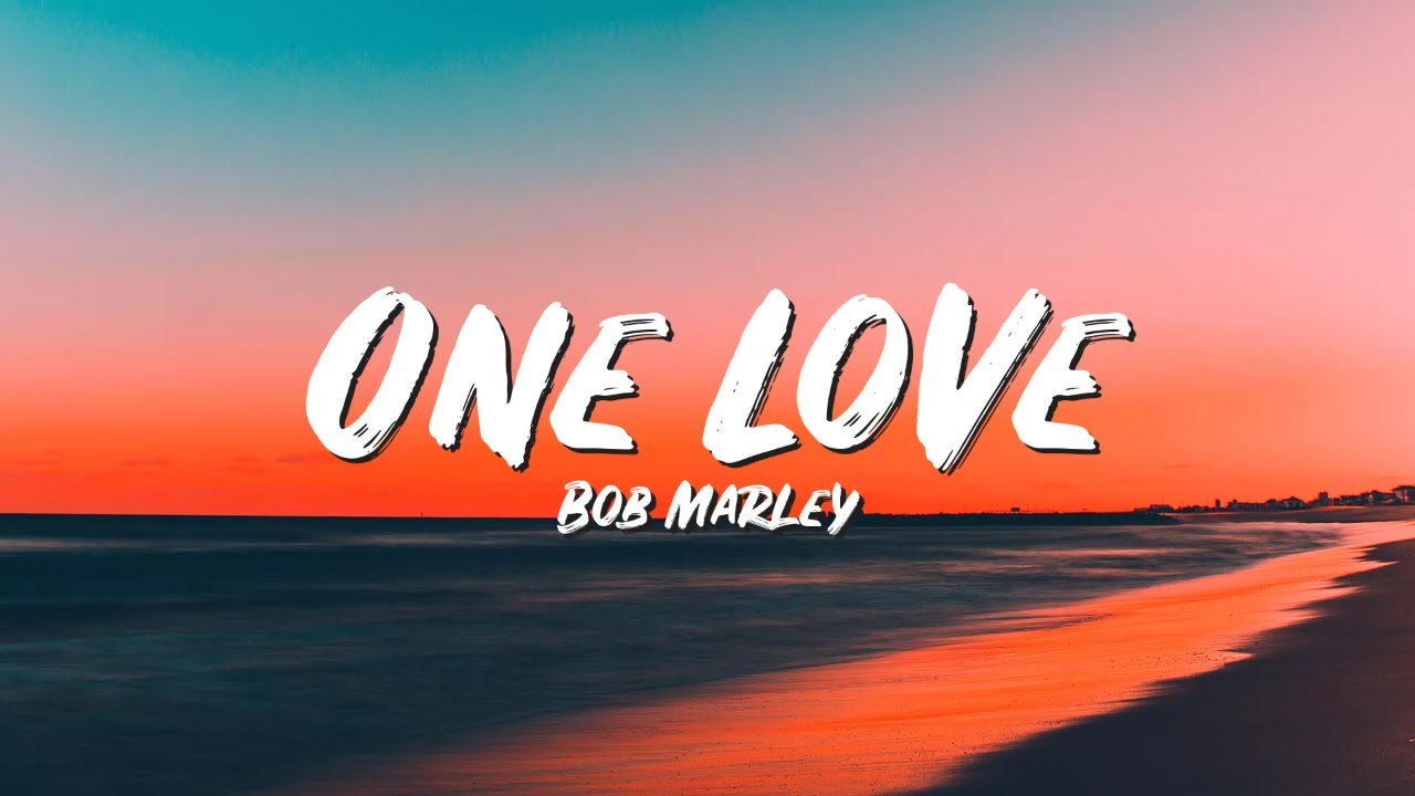 One Love Lyrics - Bob Marley - Lyric Top Song