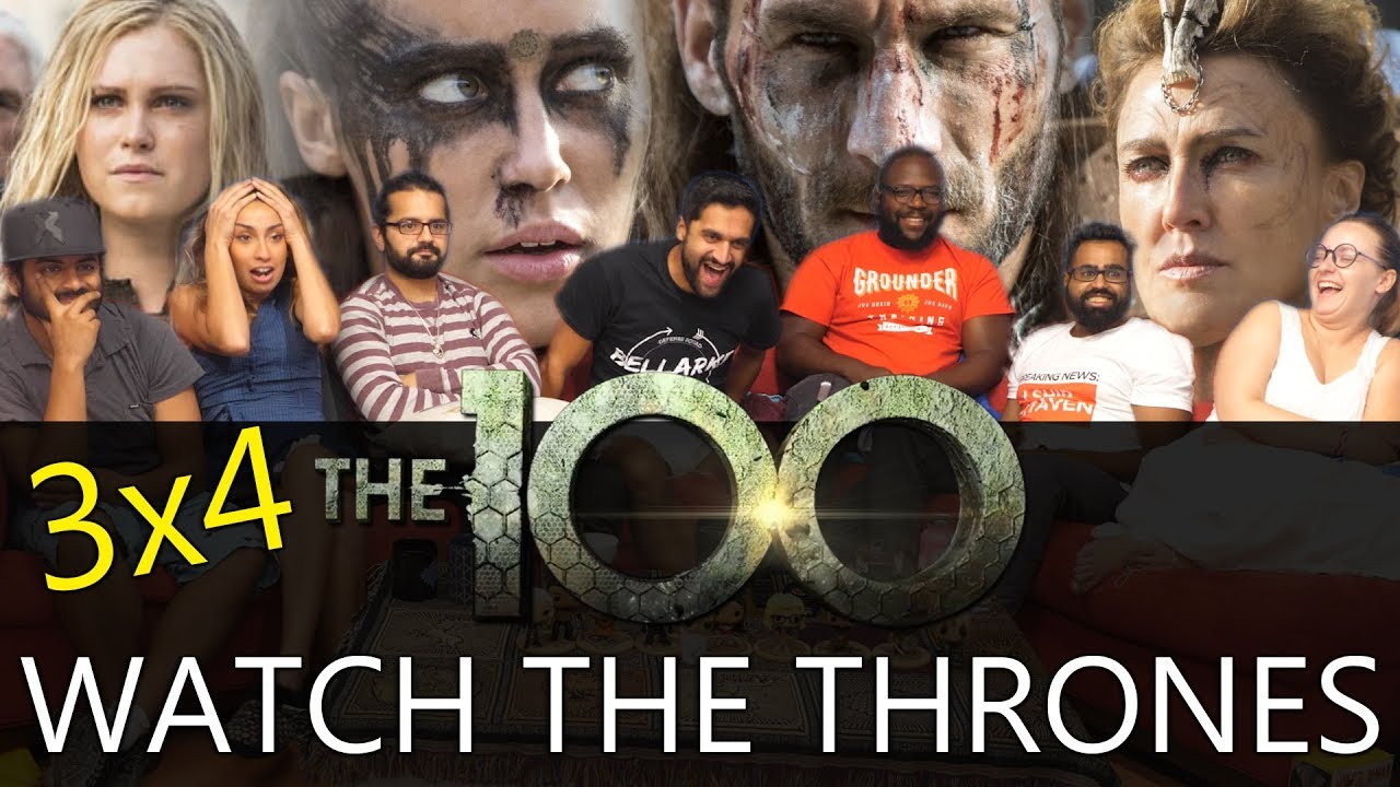 The 100 - 3x4 Watch the Thrones - Group Reaction