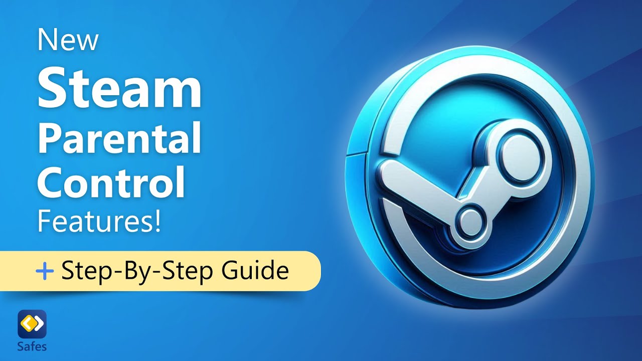 New Steam Parental Control Features + Step-By-Step Guide