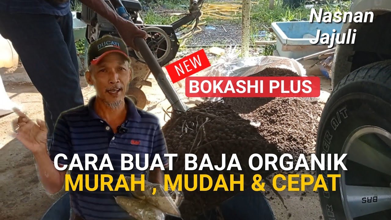 Cara Buat Baja Organik Sendiri Yang diberi nama ( BOKASHI PLUS ) Untuk Semua Tanaman.