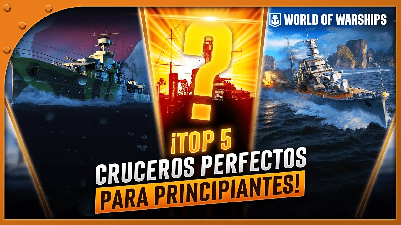 ¡TOP 5 MEJORES CRUCEROS para PRINCIPIANTES en WORLD OF WARSHIPS!
