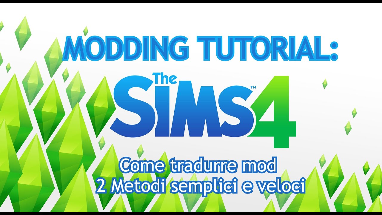 Come TRADURRE le vostre mod in modo semplice e veloce (2 Metodi)| The Sims 4 | MODDING TUTORIAL