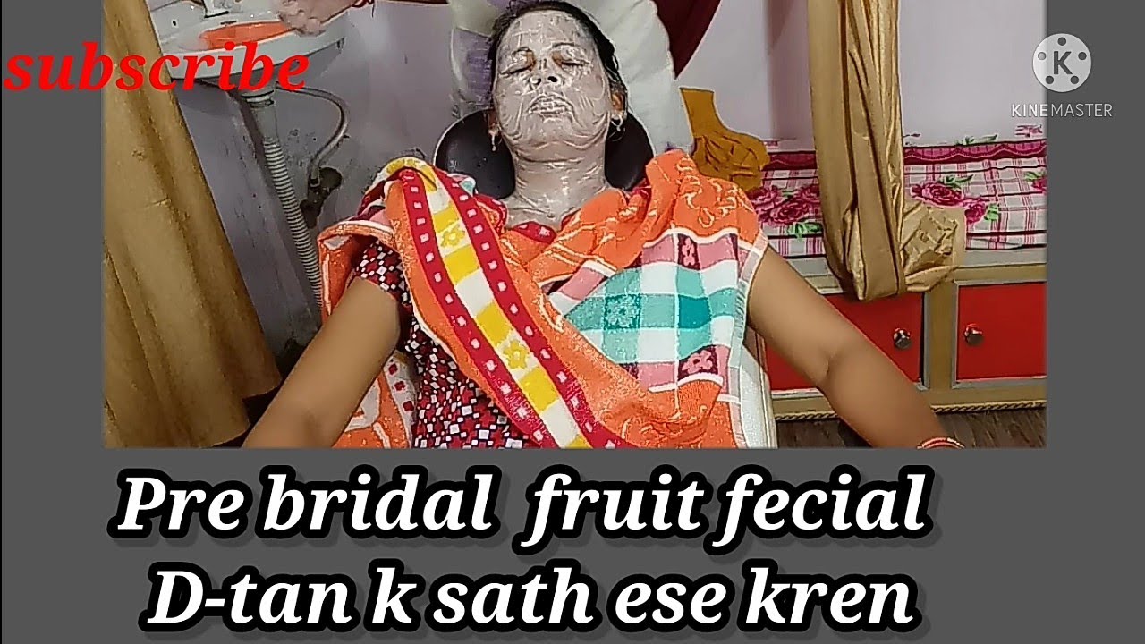 Beauty Parlor पर सस्ता pre bridal fecial मे D-Tan के साथ पहला fecial कौन सा करें।और कैसे करें।