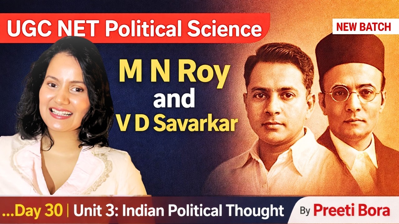 Radical Humanism & Hindutva Explained | M. N. Roy & V. D. Savarkar | UGC NET Political Science