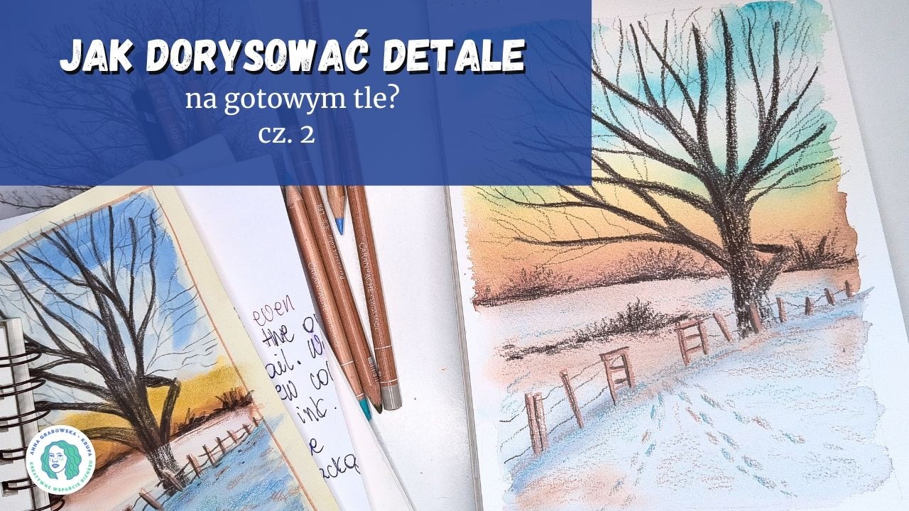 Akwarela i kredki – jak dorysować detale na gotowym tle? 🌳✨