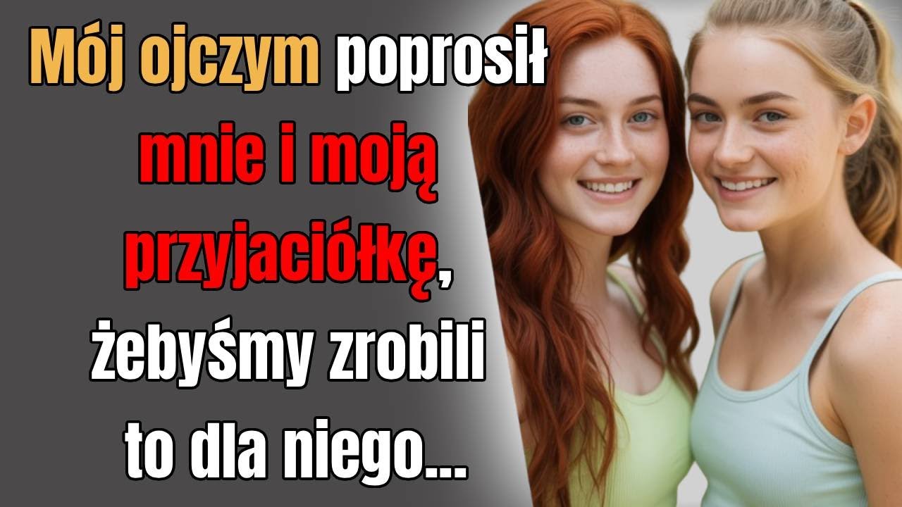 Ja i moja przyjaciółka byliśmy zszokowani tym, co zaproponował mój ojczym| Prawdziwe historie zdrady