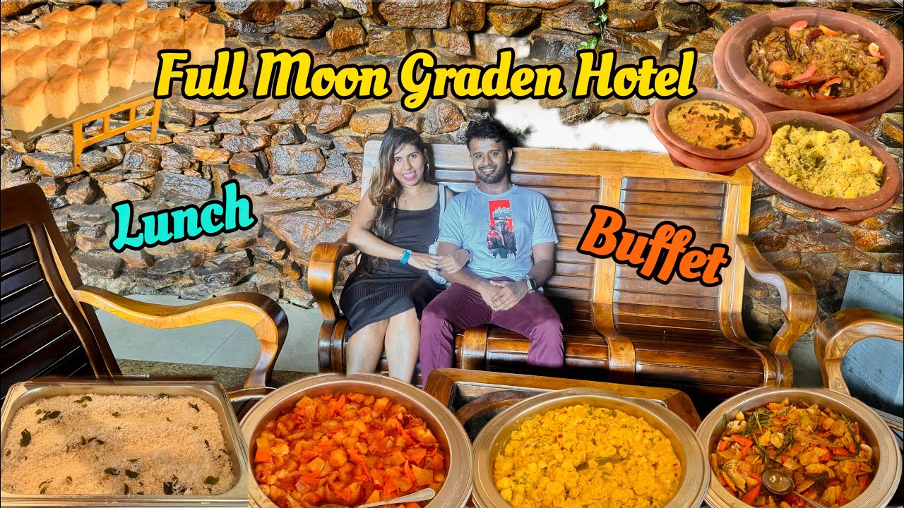 Full Moon Garden Hotel දවස පුරාම Enjoy කරන්න පුලුවන් Buffet එක | Lunch buffet