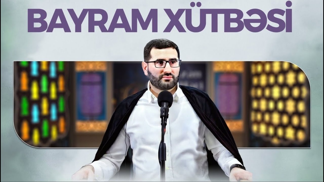 Hacı Surxay Əhmədov - Ramazan bayramı