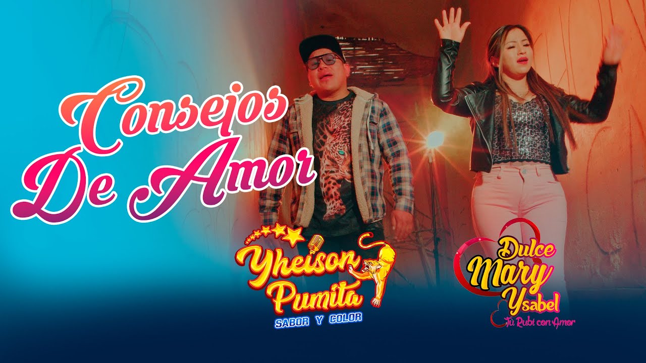 🎶 Consejos De Amor 💔   Dulce Mary Ysabel ft  Yheison Pumita