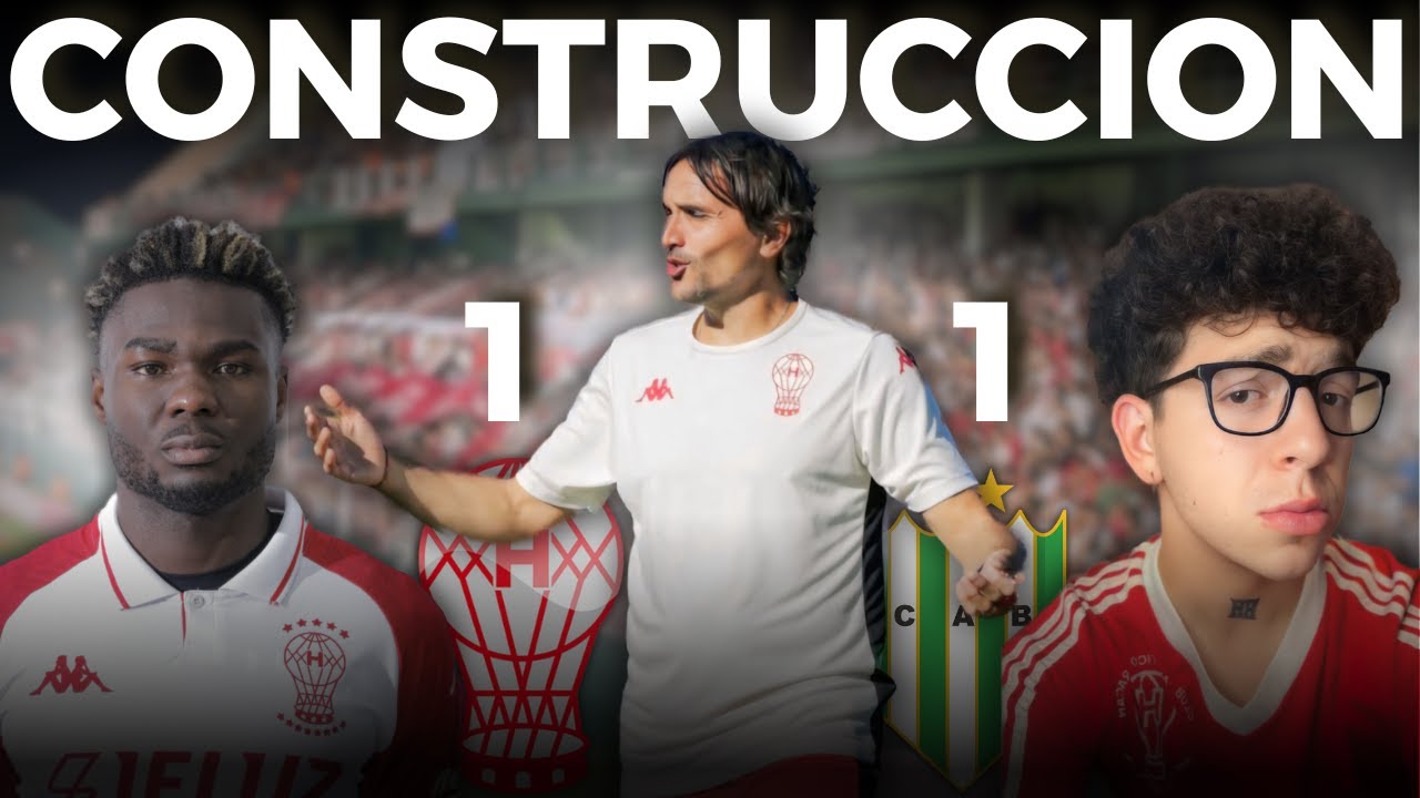 CONSTRUCCION | REACCION Y ANALISIS | BANFIELD 1 - #HURACÁN 1
