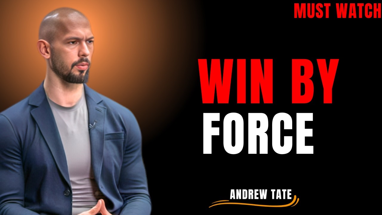 Win By Force | Andrew Tate Powerfull Motivation Speech