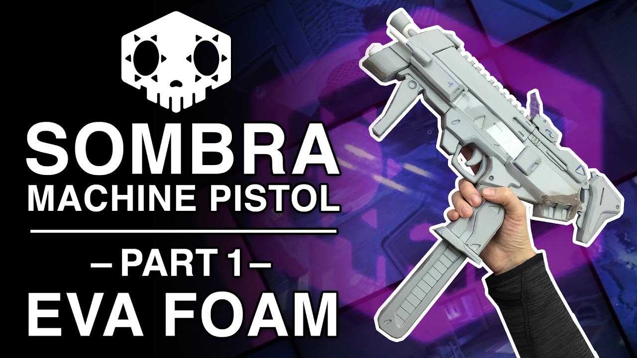 EVA Foam Build - Sombra Gun Replica - Part 1