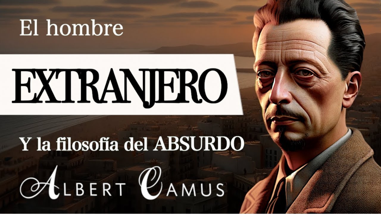 EL EXTRANJERO (Albert Camus) - ¿Por qué la FILOSOFÍA del ABSURDO desafía las CONVENCIONES SOCIALES?
