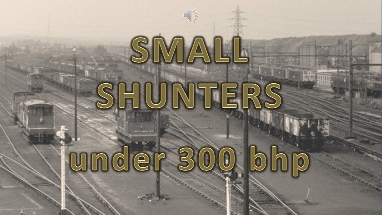 1. SMALL SHUNTERS [-300 bhp] - Class D1/1 to D3/1 (Inc TOPS #Class01 to #Class07) #DieselLocomotive