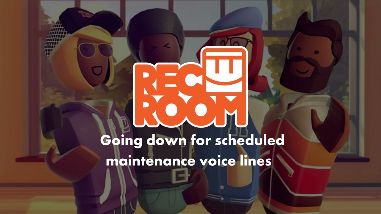 Rec Room Scheduled Maintenance Coach Voice lines