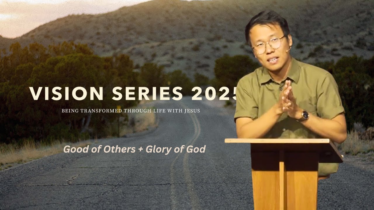 Good of Others + Glory of God  | Vision Series | Oct 12th | Toshi Jamang