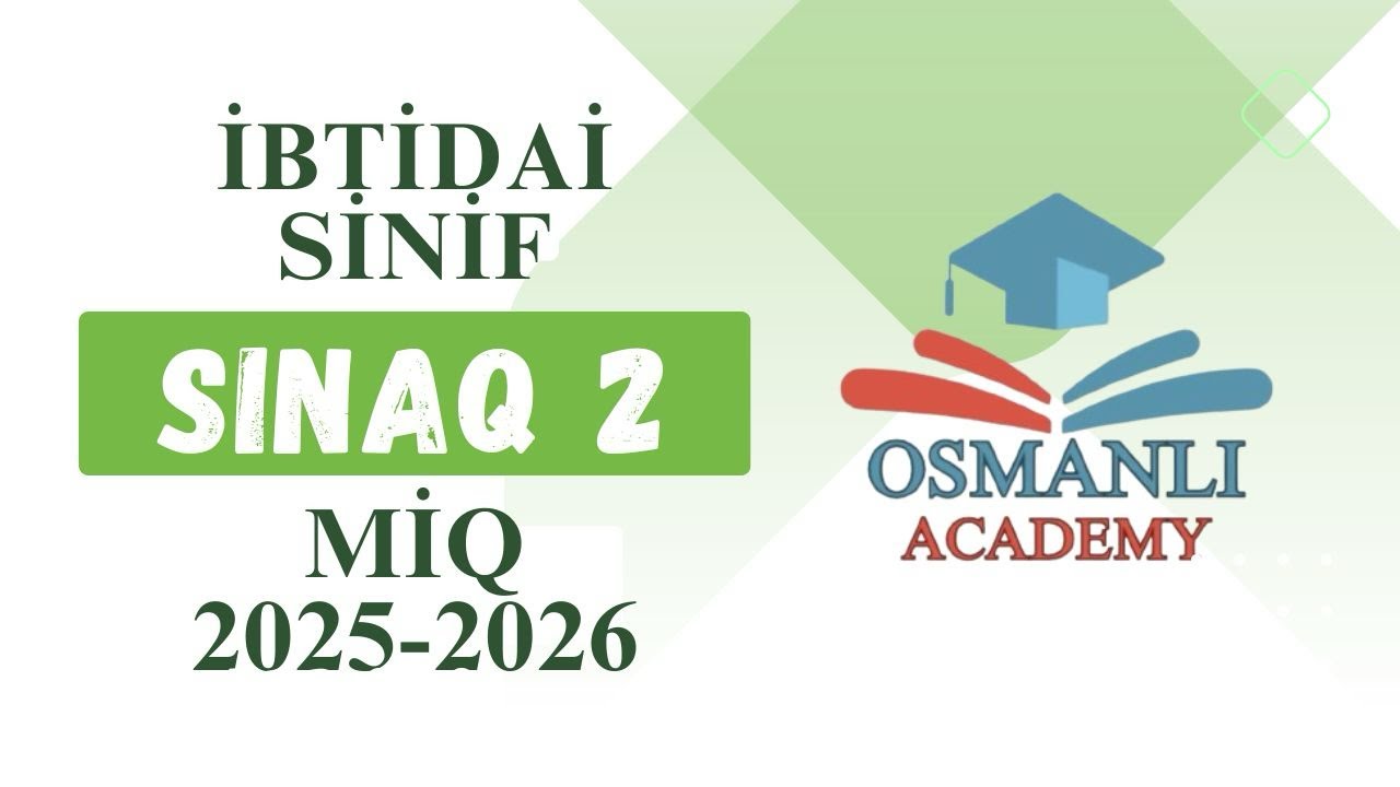 İbtidai sinif | MİQ | Sınaq 2 | 2025-2026