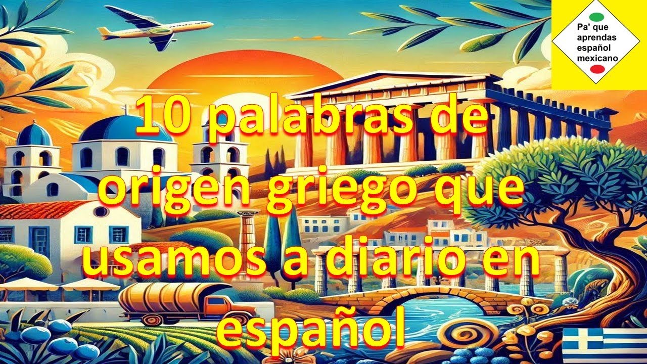 10 palabras de origen griego que usamos a diario en español