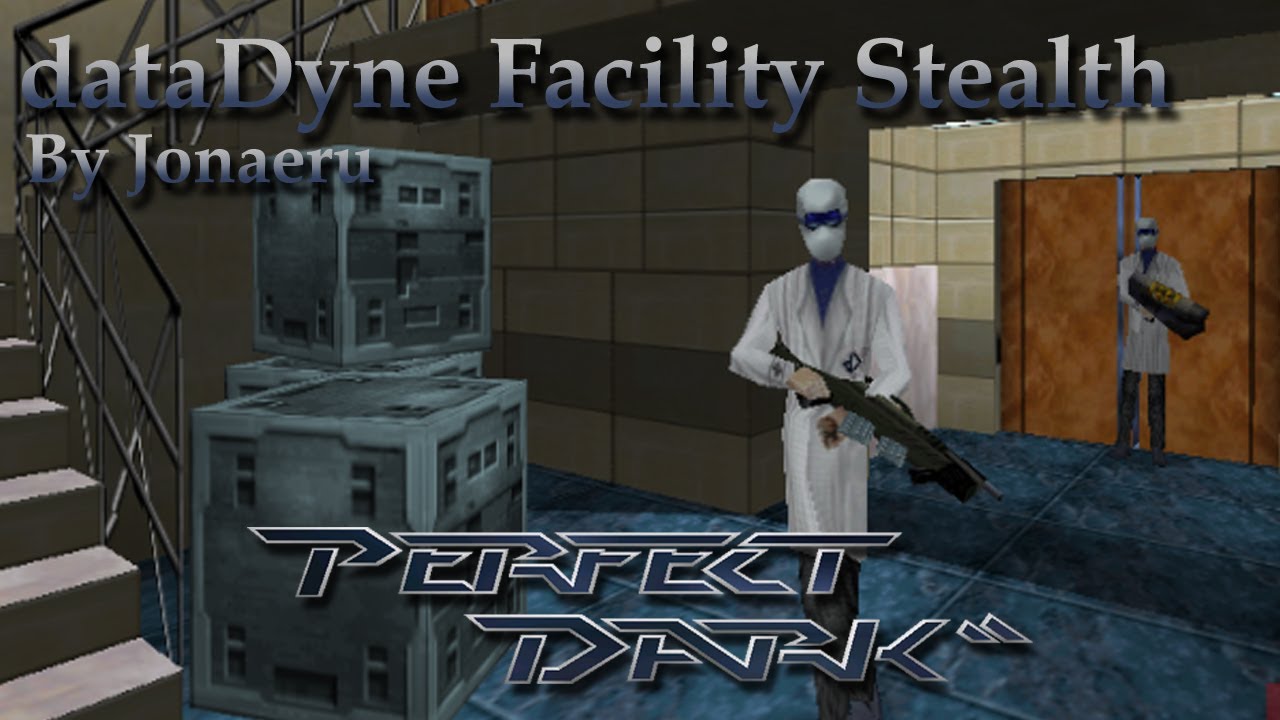 Perfect Dark N64 Custom Level - dataDyne Facility Stealth