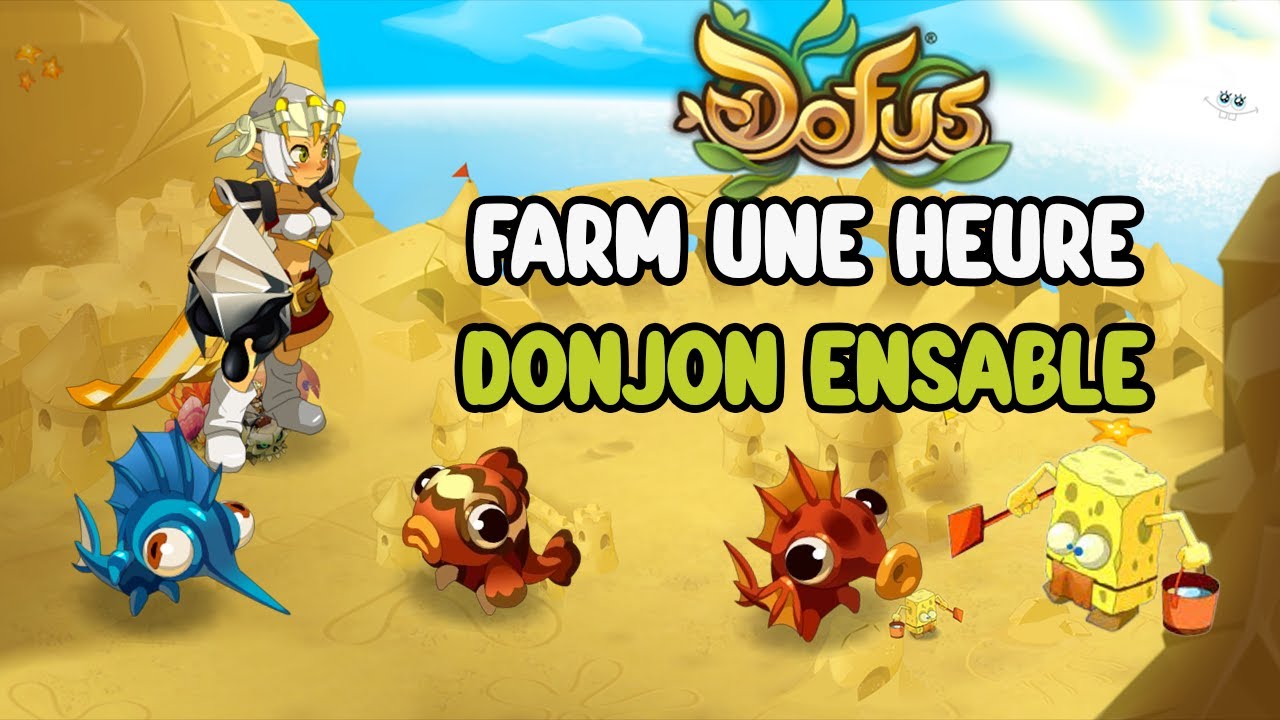 [DOFUS] Farm 1Heure Le Donjon Ensabl&eacute;, &ccedil;a rapporte COMBIEN? #6 (Astrub)