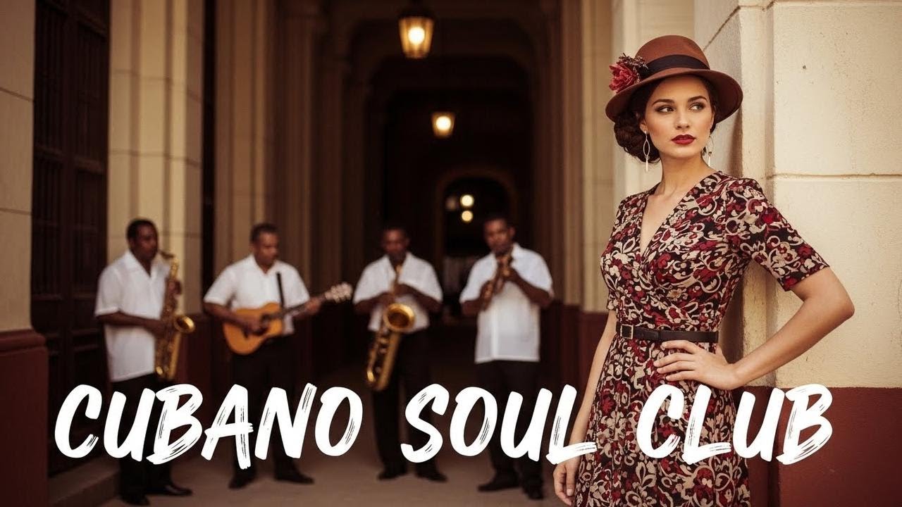Son Cubano Playlist 🌙 Gentle Son Cubano & Timeless Havana Jazz Vol.46