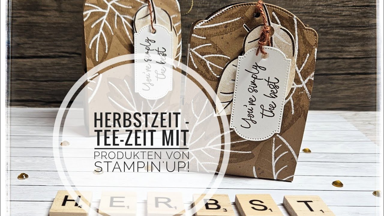 Herbstzeit - Tee-Zeit - Caring Leaves & Herbstblätter von Stampin`Up!®