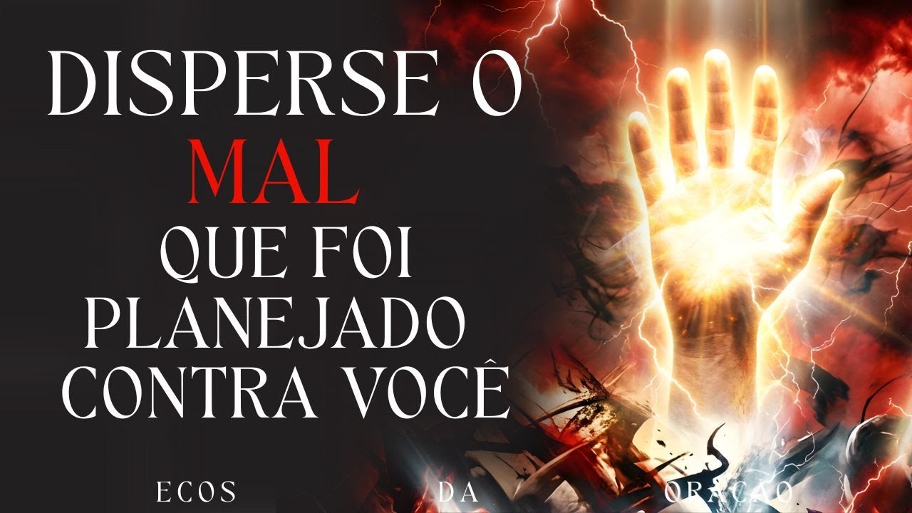 Oração para destruir toda armadilha e conspiração maligna contra você | Oração de guerra e proteção