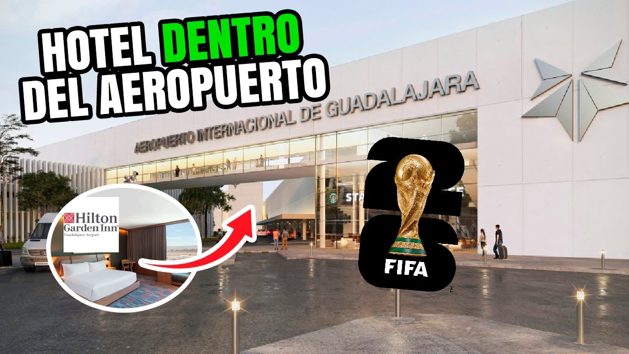 🏨 Hilton Garden Inn Aeropuerto GDL: ¿el mejor hotel para el Mundial? ¡Míralo! 😍