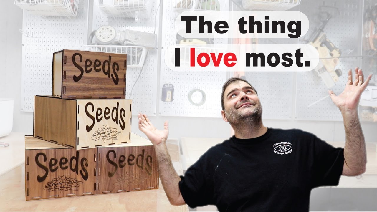 A Box For Seeds | Making a Laser Cut box  for SEEDS (A Glowforge Friendly Project)